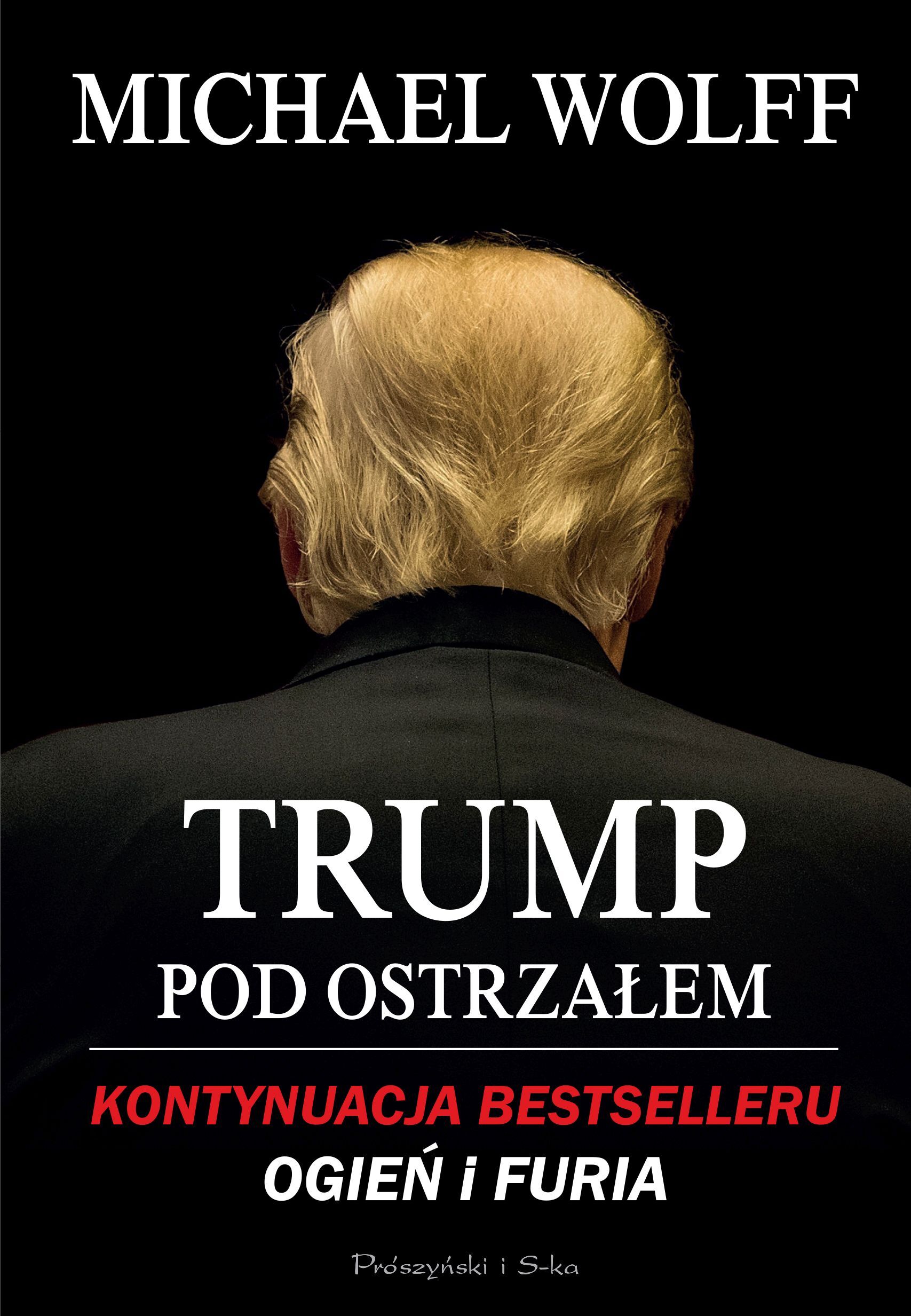 Trump pod Ostrzałem