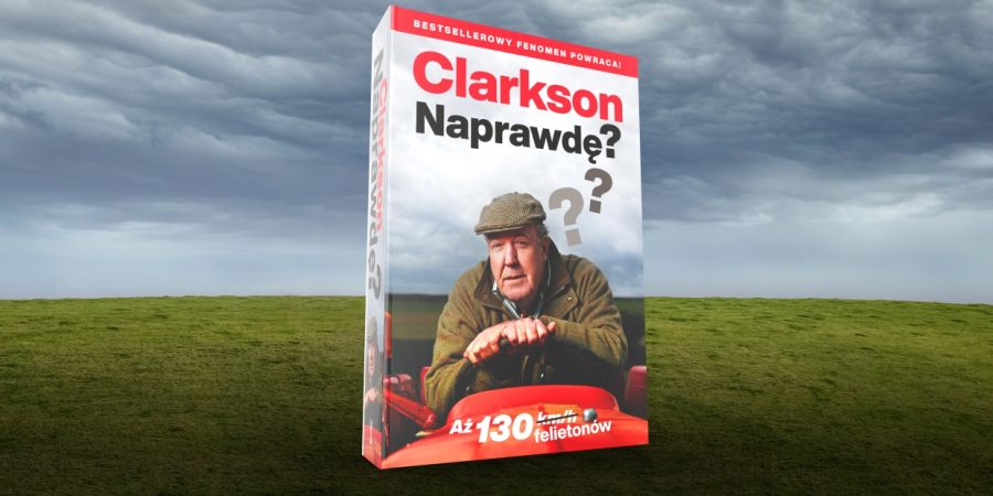 Naprawdę? – mimo upływu lat, Clarkson wciąż (słusznie) dziwi się światu