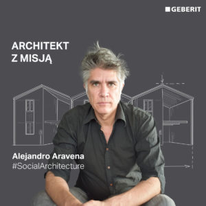 Alejandro Aravena: architekt społecznie zaangażowany